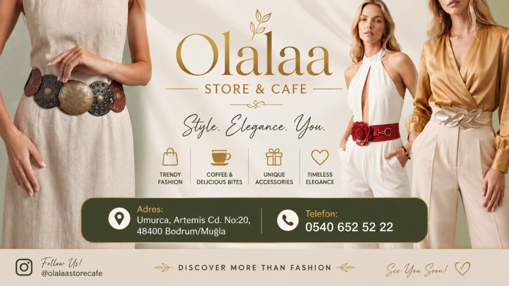 Olalaa Store & Cafe Bodrum – Luxury fashion boutique and stylish café offering elegant women's clothing, designer accessories, and a premium shopping experience in Bodrum.